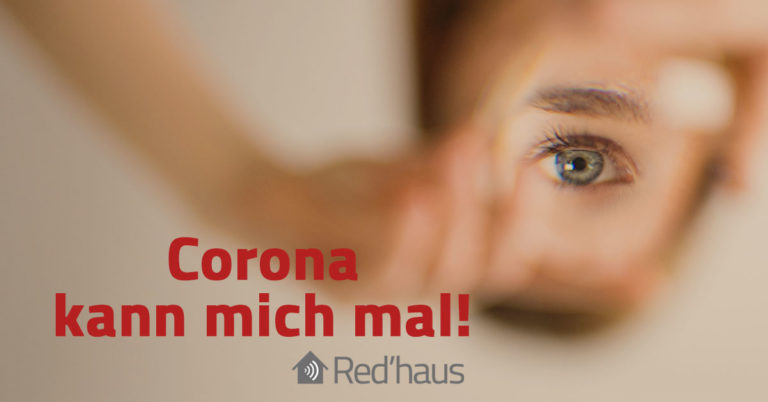 Read more about the article Corona kann mich mal!